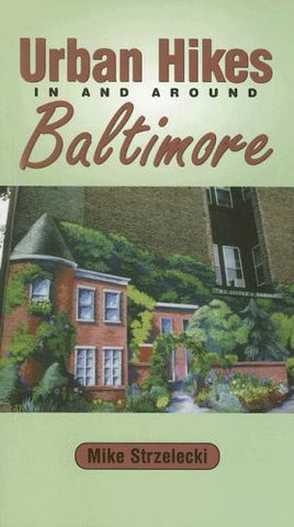 Urban Hikes In and Around Baltimore