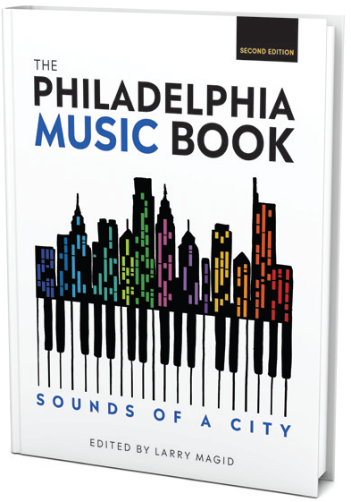 The Philadelphia Music Book: Sounds of a City (2nd Ed.)
