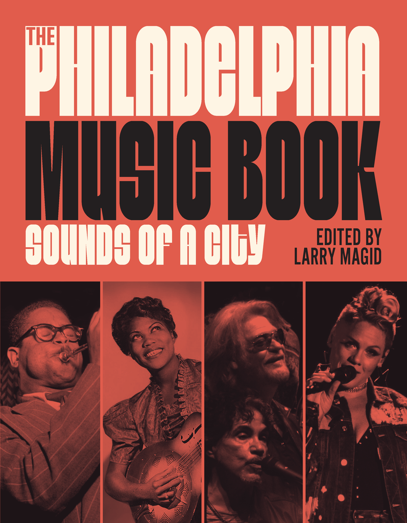 The Philadelphia Music Book: Sounds of a City (Limited Edition)