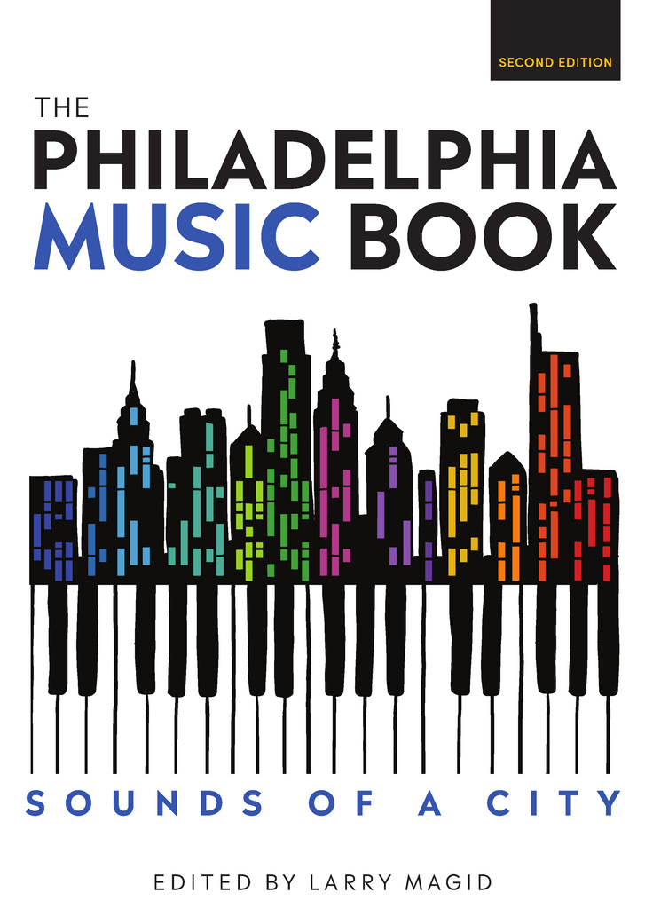 THE PHILADELPHIA MUSIC BOOK: Sounds of a City (2nd Ed.)