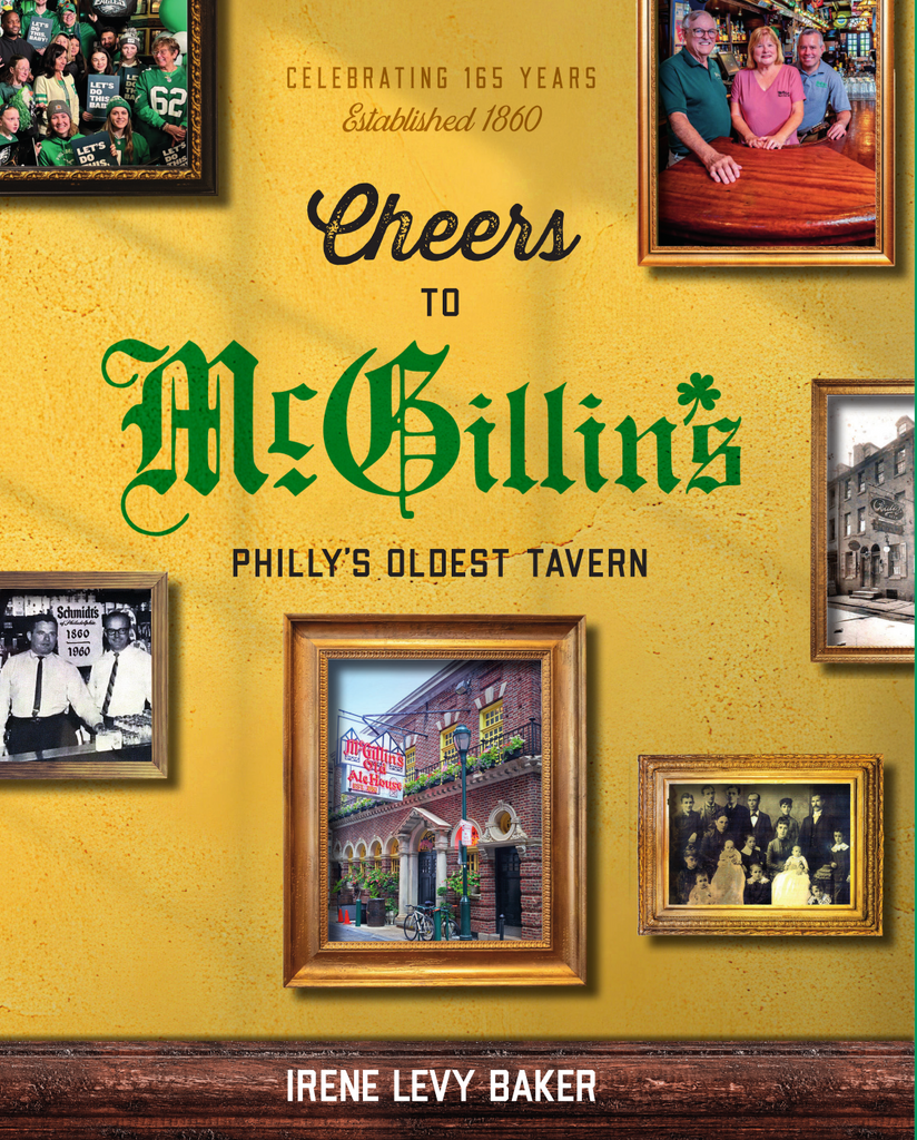 Cheers to McGillin’s: Philly’s Oldest Tavern (PREORDER)