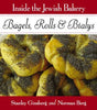 Inside the Jewish Bakery: Bagels, Rolls, & Bialys