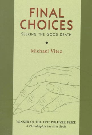 Final Choices: Seeking the Good Death
