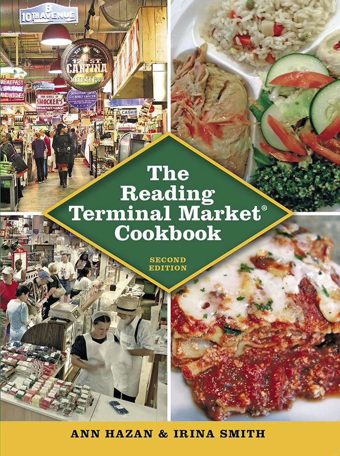 The Reading Terminal Market Cookbook, Second Edition