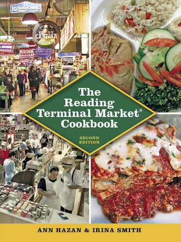 The Reading Terminal Market Cookbook, Second Edition