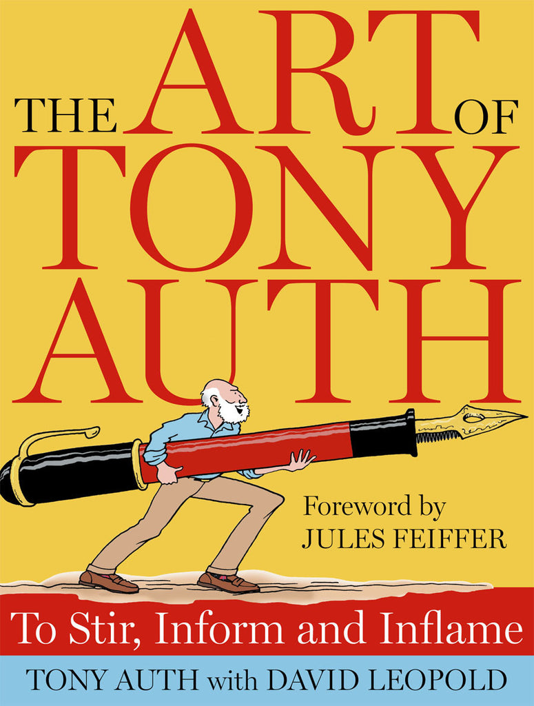 The Art of Tony Auth: To Stir, Inform and Inflame