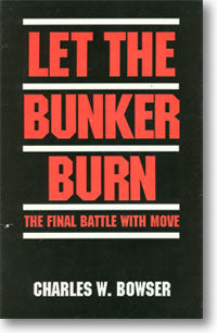 Let the Bunker Burn: The Final Battle with MOVE