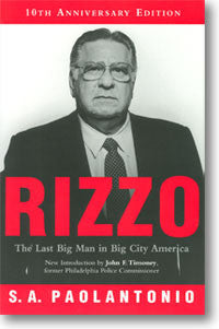 Rizzo: The Last Big Man in Big City America