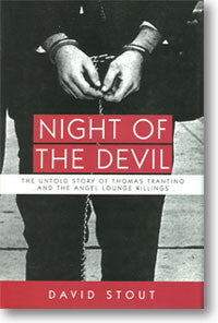 Night of the Devil: The Untold Story of Thomas Trantino and the Angel Lounge Killings