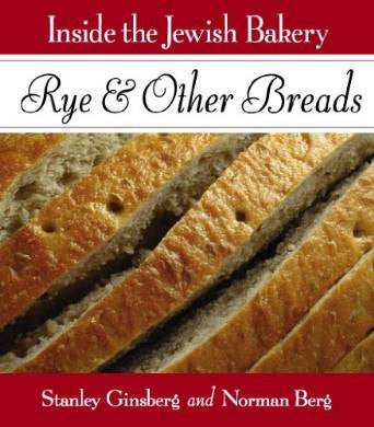 Inside the Jewish Bakery:  Rye & Other Breads