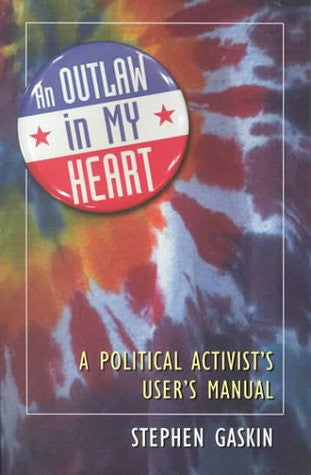 An Outlaw in my Heart: A Political Activist's User Manual
